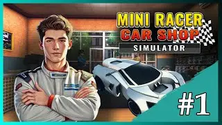 D&eacute;couverte Mini Racer Car Shop Simulator - Gameplay FR 1440p [Sortie 9 mai]