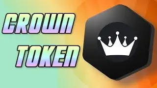 CROWN TOKEN EXPLAINED