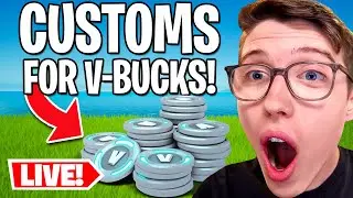 🔴LIVE - Fortnite CUSTOMS For V-BUCKS, Anyone Can Join!