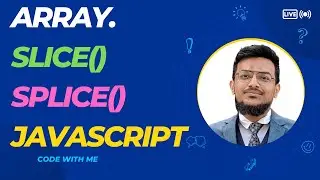 slice , splice in array | JavaScript