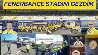 FENERBAH&Ccedil;E STADI GEZİSİ | MUHTEŞEM BİR STAT DENEYİMİ | #fenerbah&ccedil;e #&uuml;lkerstadyumu #bekiruğur