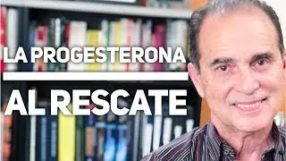Episodio #1378 La Progesterona Al Rescate