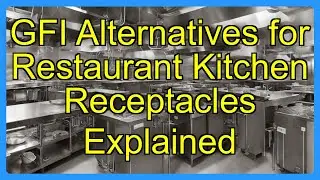 GFI Alternatives for Restaurant Kitchen Receptacles Explained