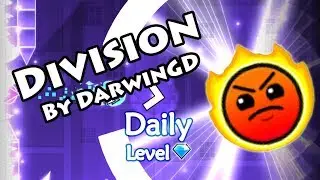Geometry Dash - Division (By DarwinGD) ~ Daily Level #185 [All Coins]