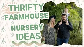 Thrifty Farmhouse Nursery Ideas!
