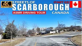 Driving STREETS OF SCARBOROUGH PART 03 | Toronto, Ontario, Canada | ASMR Driving Tour 4K