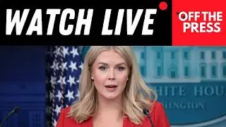 WATCH LIVE: Karoline Leavitt Holds White House Press Briefing