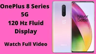 OnePlus 8 Series 5G   120 Hz Fluid Display -  oneplus 8 leaked -  oneplus 8 camera
