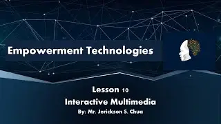 Empowerment Technologies - Interactive Multimedia