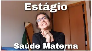 EST&Aacute;GIO SA&Uacute;DE MATERNA: turnos de 12 horas, vi um parto e ensinos realizados aos pais