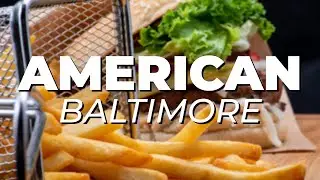 5 Must-Visit American restaurants in Baltimore, MARYLAND