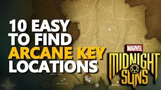 Easy Arcane Key Locations Marvel's Midnight Suns