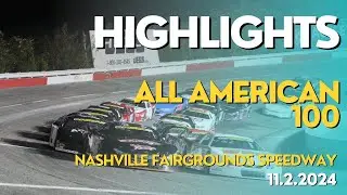 HIGHLIGHTS: All American 100 at Nashville Fairgrounds Speedway