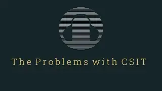 The Problems with CSIT | A message on how to study CSIT