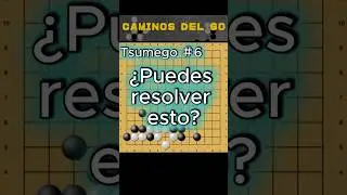 &iquest;Puedes resolver este Tsumego 6? #Go #Baduk #Shorts