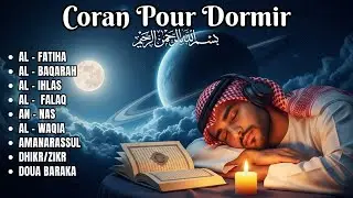 Coran pour Dormir 🌙 Versets coraniques pour se prot&eacute;ger pendant le sommeil 🌙 Coran pour Protection