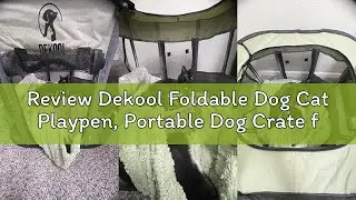 Review Dekool Foldable Dog Cat Playpen, Portable Dog Crate for Puppies, Cat, Puppy Play Pen for Indo
