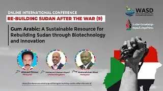 Sudanese Gum: A Sustainable Resource for Rebuilding Sudan through Biotechnology and Innovation