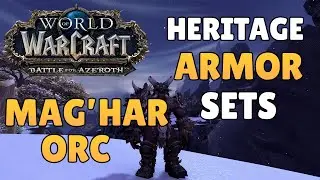 Mag'har Orc Heritage Armor Sets  - BFA Allied Races