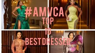 TOP 10 AMVCA 2022 BEST DRESSED FEMALE