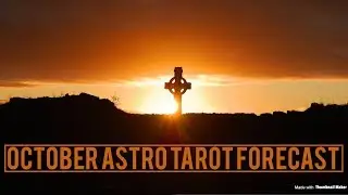 Scorpio October 2017 Astro Tarot Reading 