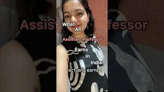 My First Salary as an Assistant Professor in India |Full PaySlip Reveal#shortvideo#ytshorts#ytshorts