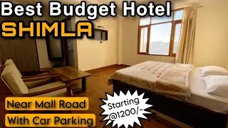Best Budget Hotel Shimla | Near Mall Road With Car Parking | Shimla Hotel | Room View Tariff