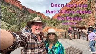 Daz n Jen's Lap Part 7 Uluru   Home via Kings Canyon and Boulia