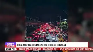 MMDA, magpapatupad ng uniform hours ng Truck Ban