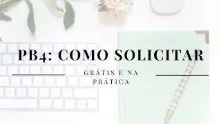 PB4 COMO FAZER ONLINE????? PASSO &Agrave; PASSO PARA SOLICITAR! PARTE 2