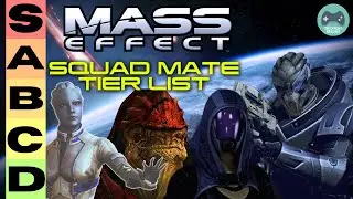 Mass Effect Squadmates Tier List - Ranked From Worst To Best!