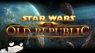 Nez Peron Sweep - Star Wars: The Old Republic - Part 1