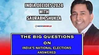 India Decides 2024 with Saurabh Shukla | The Big Questions on India&rsquo;s National Elections Answered