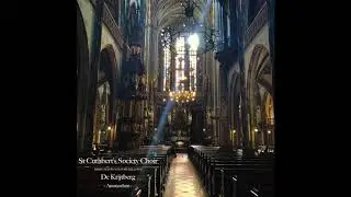 St Cuthbert's Society Choir - 'Meditabor' by Rhienberger