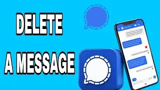 How To Delete A Message On Signal App