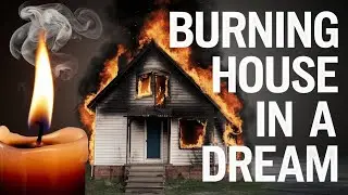 🔥 Is Your Dream of a Burning House Trying to Tell You Something Spiritual? 🕊️