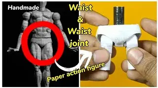 Paper Action Figure | Waist & Joint | @TdsimplecrafT  #actionfigures #papercrafts