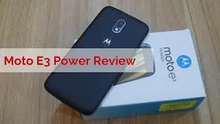 Moto E3 Power Review With Camera Samples