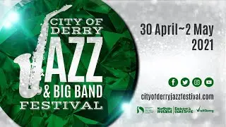 02/05/2021 at 5pm: City of Derry Jazz Festival 2021 - Gigs at The Guildhall
