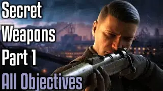 Sniper Elite 5 - Secret Weapons - Part 1 (All Primary & Secondary Objectives)