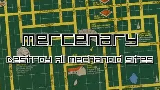 Mercenary: Escape from Targ - Destroy Mechanoid Sites