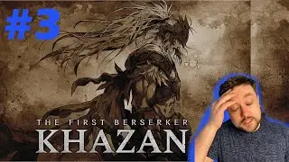 Łatwo Już Było... - First Berserker Khazan - #3