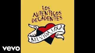 Los Aut&eacute;nticos Decadentes - Que Le Vamo' a Hacer (Remasterizado 2025) (Official Audio)