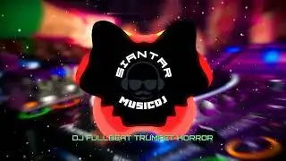 Track #133 | DJ FULLBEAT TRUMPET HORROR - Tiktok Remix | Siantar MusicDJ