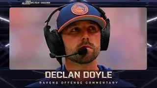 HOW WILL DECLAN DOYLE HANDLE FIRST-TIME PLAY CALLING DUTIES? RAVENS OFFENSE COMMENTARY/FILM STUDY