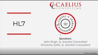 HL7 Connector in MuleSoft - Caelius Consulting Coffee n' Learn Sessions