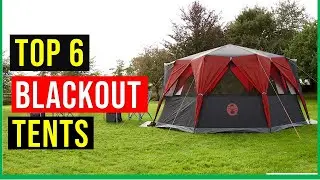 ✅Best Blackout Tents Reviews in 2022 | Top 6 Best Blackout Tents for Camping 2022 - Blackout Tents
