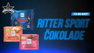 Probamo tri nove RITTER SPORT čokolade ⭐