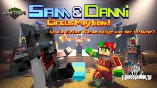 Minecraft Bedrock(Samu.Danni)&ndash;So ein Zirkus!Warum bel&uuml;gt uns der Direktor?[Circus Mayhem!]@Minecraft