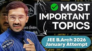 JEE (B.Arch) 2026 Important Topics | Last moment revision | Sachin Prajapat